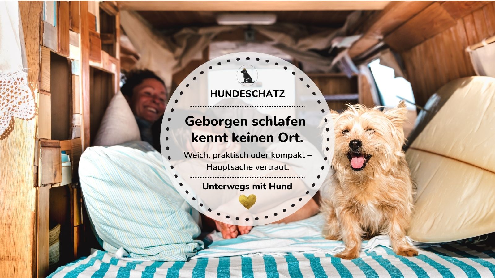 Was dein Hund für erholsamen Schlaf unterwegs braucht