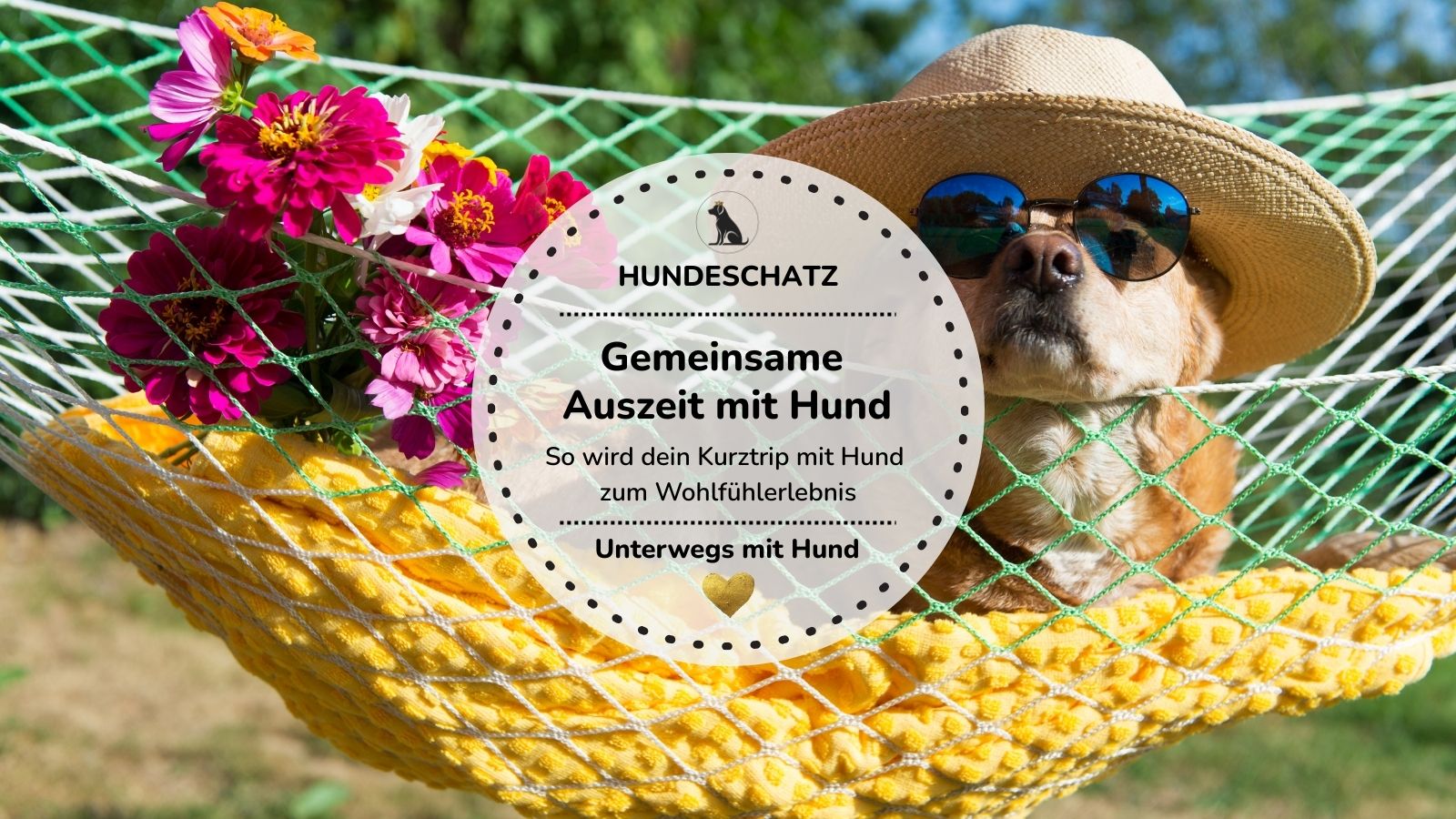 Kurzurlaub mit Hund – So wird die Auszeit auch für deinen Vierbeiner erholsam